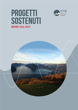 REPORT 2016-2019 Progetti Sostenuti REPORT 2016-2019