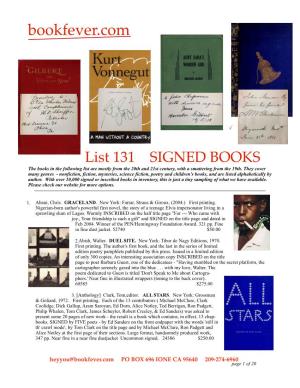 131 SIGNED BOOKS the Books in the Following List Are Mostly from the 20Th and 21St Century, with a Smattering from the 19Th