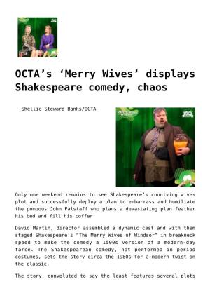 OCTA's 'Merry Wives' Displays Shakespeare Comedy, Chaos