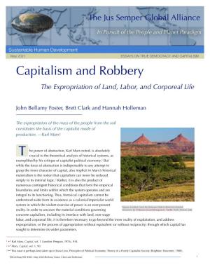 Capitalism and Robbery the Expropriation of Land, Labor, and Corporeal Life