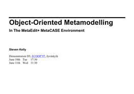 Object-Oriented Metamodelling in the Metaedit+ Metacase Environment