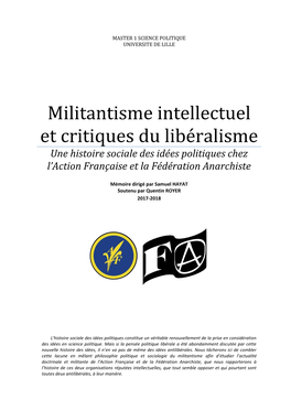 Militantisme Intellectuel Et Critiques Du Libéralisme Une Histoire Sociale Des Idées Politiques Chez L’Action Française Et La Fédération Anarchiste