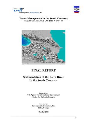 FINAL REPORT Sedimentation of the Kura River in the South Caucasus
