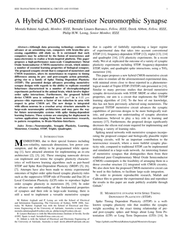 A Hybrid CMOS-Memristor Neuromorphic Synapse Mostafa Rahimi Azghadi, Member, IEEE, Bernabe Linares-Barranco, Fellow, IEEE, Derek Abbott, Fellow, IEEE, Philip H.W