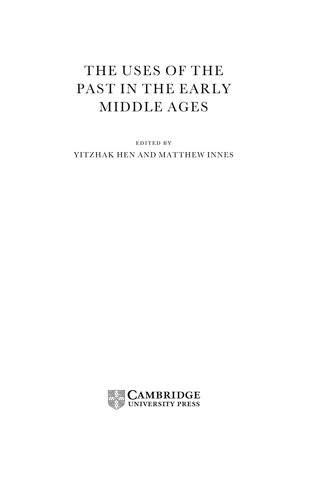 The Uses of the Past in the Early Middle Ages