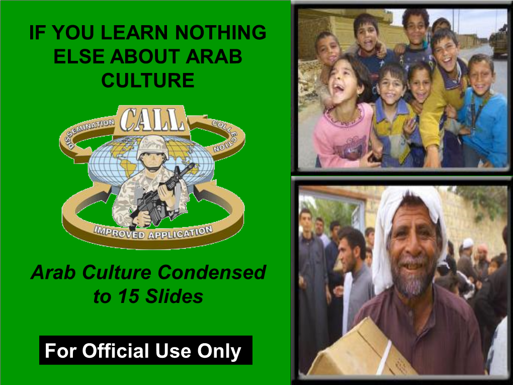 IF YOU LEARN NOTHING ELSE ABOUT ARAB CULTURE Arab