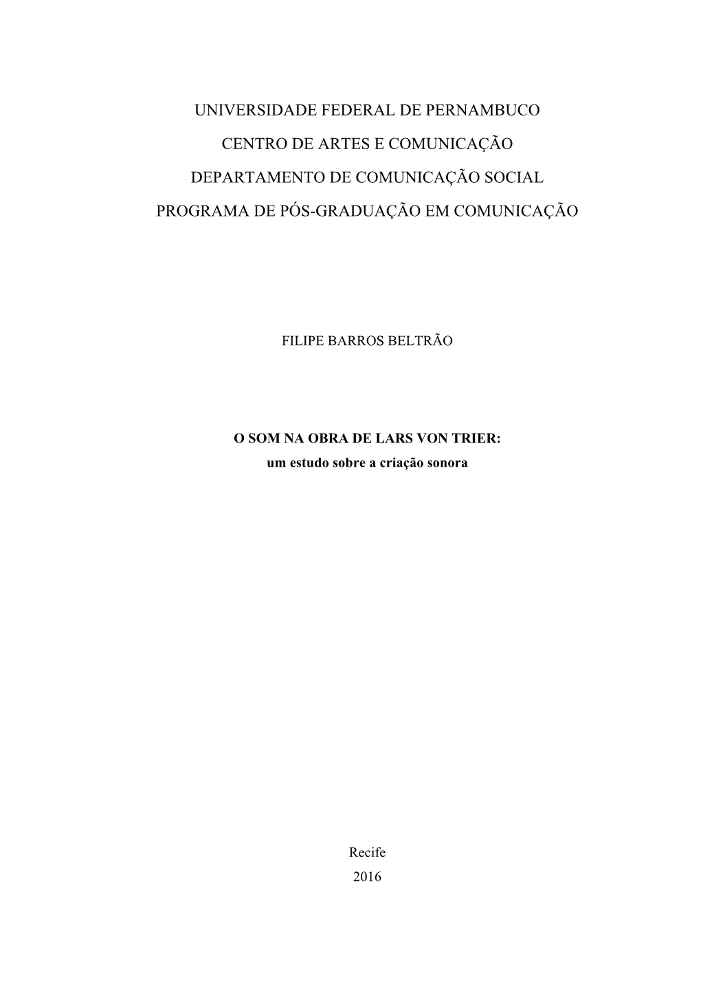 Universidade Federal De Pernambuco Centro De Artes E Comunicação Departamento De Comunicação Social Programa De Pós-Gradua