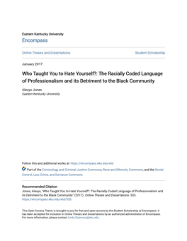 Who Taught You to Hate Yourself?: the Racially Coded Language of Professionalism and Its Detriment to the Black Community