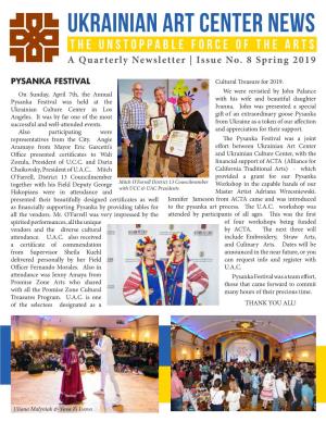 Ukrainian Art Center News the Unstoppable Force of the Arts a Quarterly Newsletter | Issue No