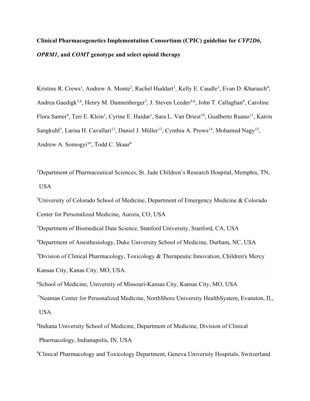 Guideline for CYP2D6, OPRM1, and COMT Genotype and Select Opioid