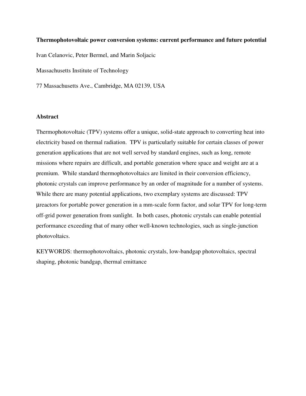 Thermophotovoltaic Power Conversion Systems: Current Performance and Future Potential