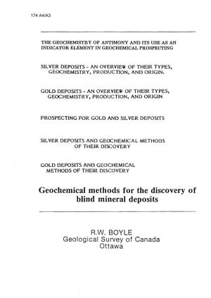 Geochemicai Methods for the Discovery of Blind Mineral Deposits