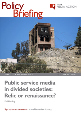 Public Service Media in Divided Societies: Relic Or Renaissance? Phil Harding