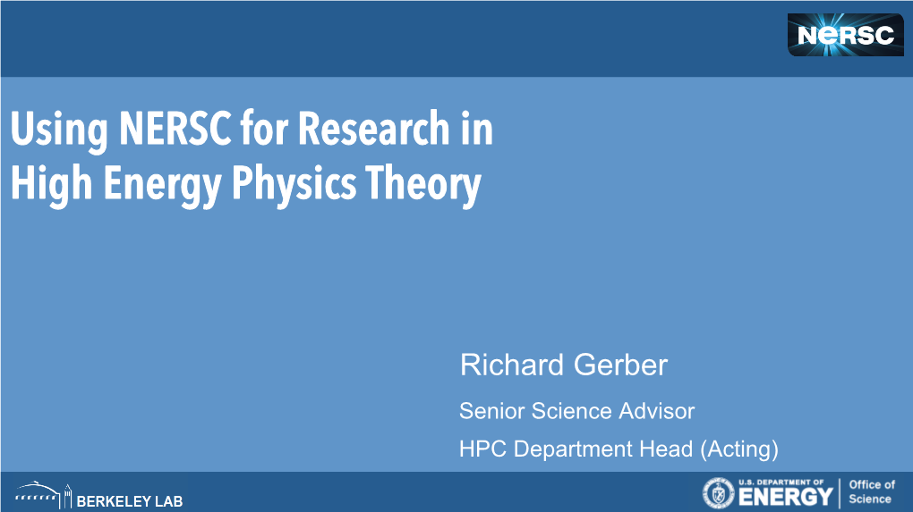 Using NERSC for Research in High Energy Physics Theory