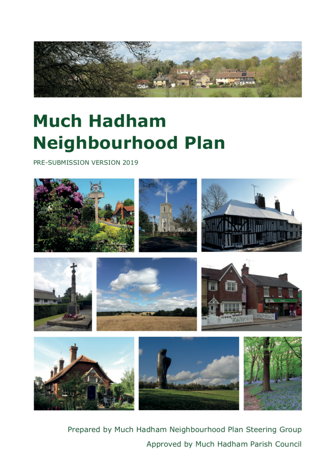 Much Hadham Neighbourhood Plan Sets out a Community Vision for How the Parish of Much Hadham Will Develop in the Coming Years