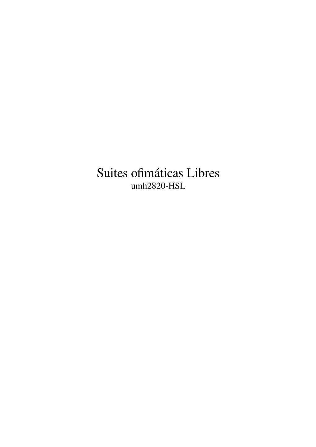 Suites Ofimáticas Libres