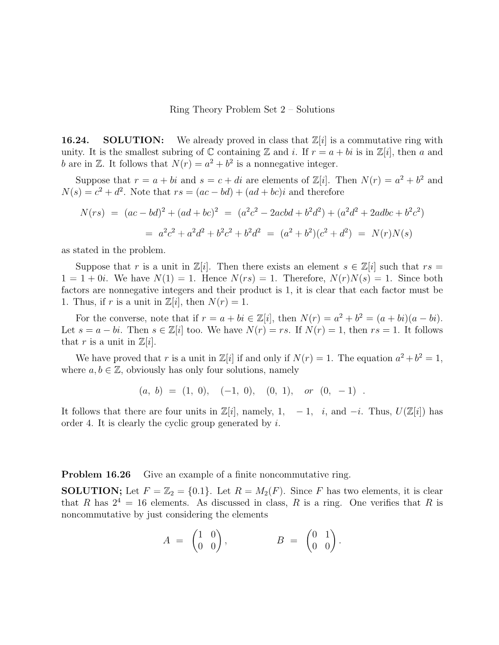 Is a Commutative Ring with Unity. It Is the Smallest Subring of C Containing Z and I