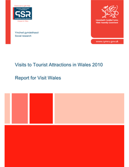Visits to Tourist Attractions in Wales 2010 Report for Visit Wales
