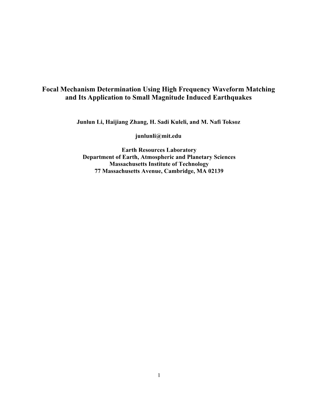 Focal Mechanism Determination Using High Frequency Waveform Matching and Its Application to Small Magnitude Induced Earthquakes