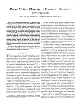 Robot Motion Planning in Dynamic, Uncertain Environments Noel E