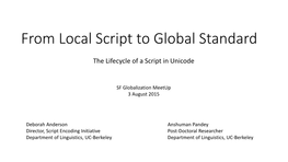 From Local Script to Global Standard