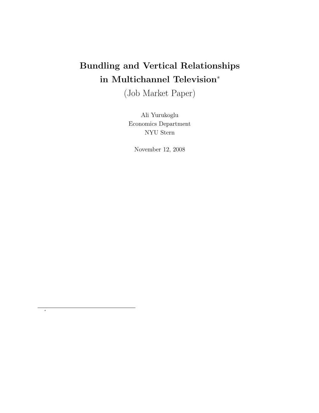 Bundling and Vertical Relationships in Multichannel Television∗ (Job Market Paper)