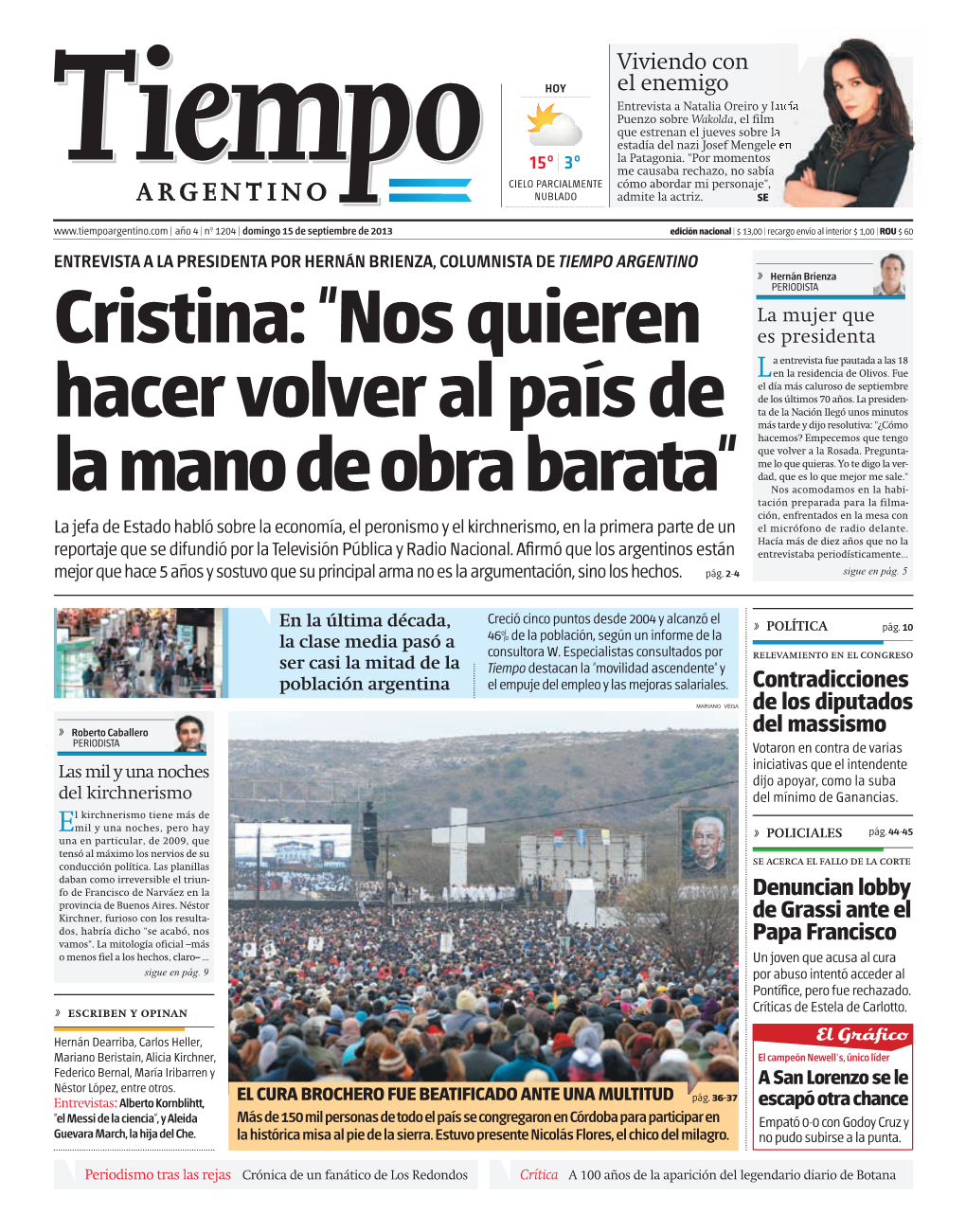 Cristina: "Nos Quieren Es Presidenta a Entrevista Fue Pautada a Las 18 L En La Residencia De Olivos
