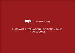ENDEAVOR INTERNATIONAL SELECTION PANEL TRAVEL GUIDE Your Dream African Experience Starts Here