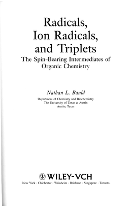 Radicals, Ion Radicals, and Triplets the Spin-Bearing Intermediates of Organic Chemistry