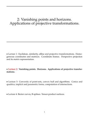 2: Vanishing Points and Horizons. Applications of Projective Transformations