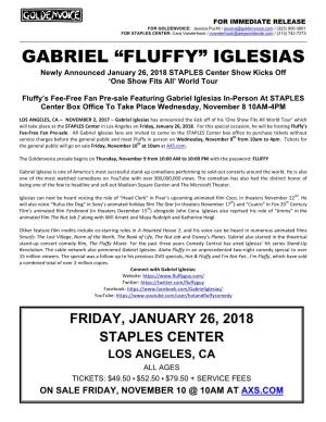 GABRIEL “FLUFFY” IGLESIAS Newly Announced January 26, 2018 STAPLES Center Show Kicks Off ‘One Show Fits All’ World Tour