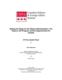 Setting the Stage for the Obama Administration: the Players, the Program, and the Opportunities for Canada