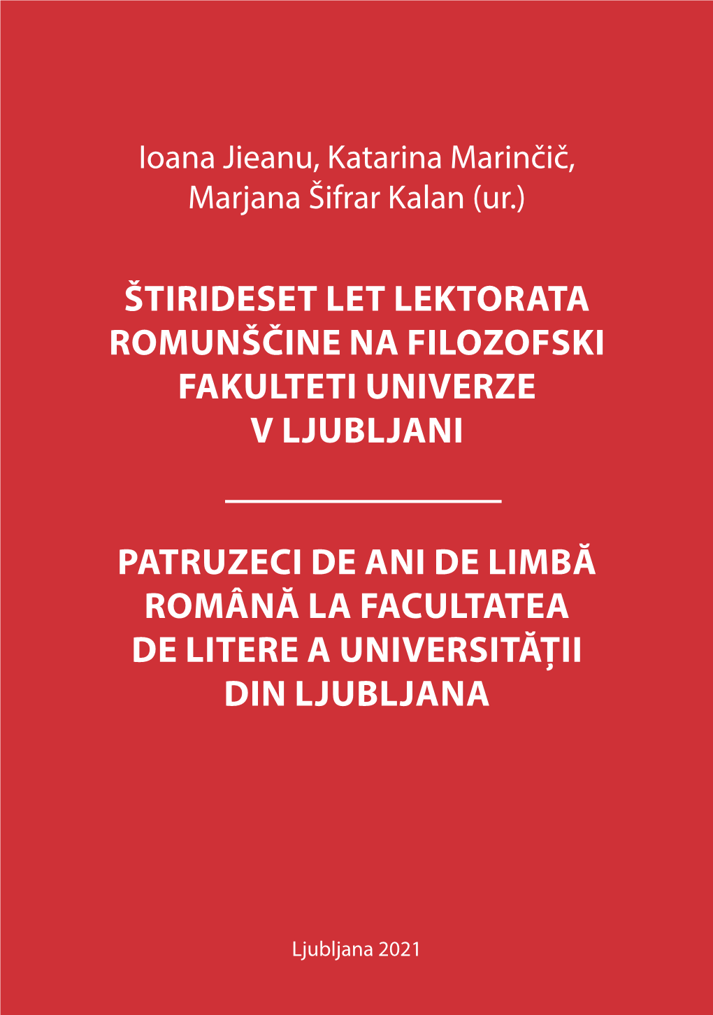 Štirideset Let Lektorata Romunščine Na Filozofski Fakulteti Univerze V Ljubljani