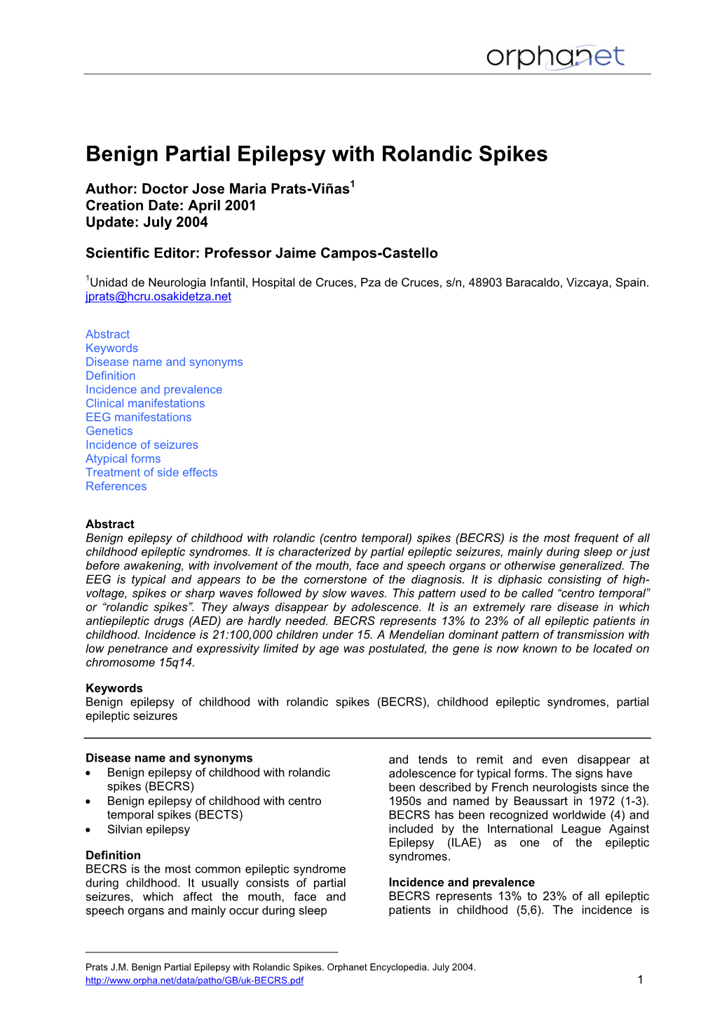 Benign Partial Epilepsy with Rolandic Spikes