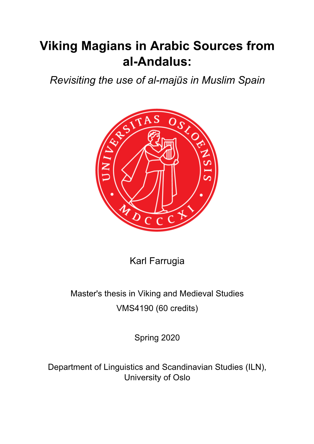 Viking Magians in Arabic Sources from Al-Andalus: Revisiting the Use of Al-Majūs in Muslim Spain