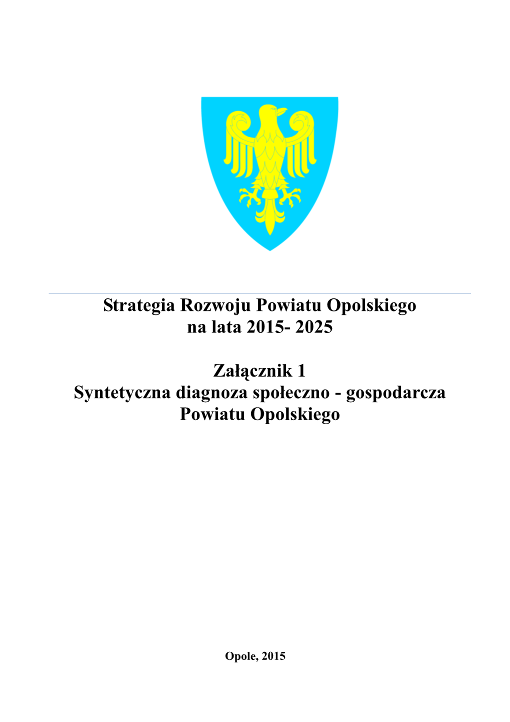 Strategia Rozwoju Powiatu Opolskiego Na Lata 2015- 2025