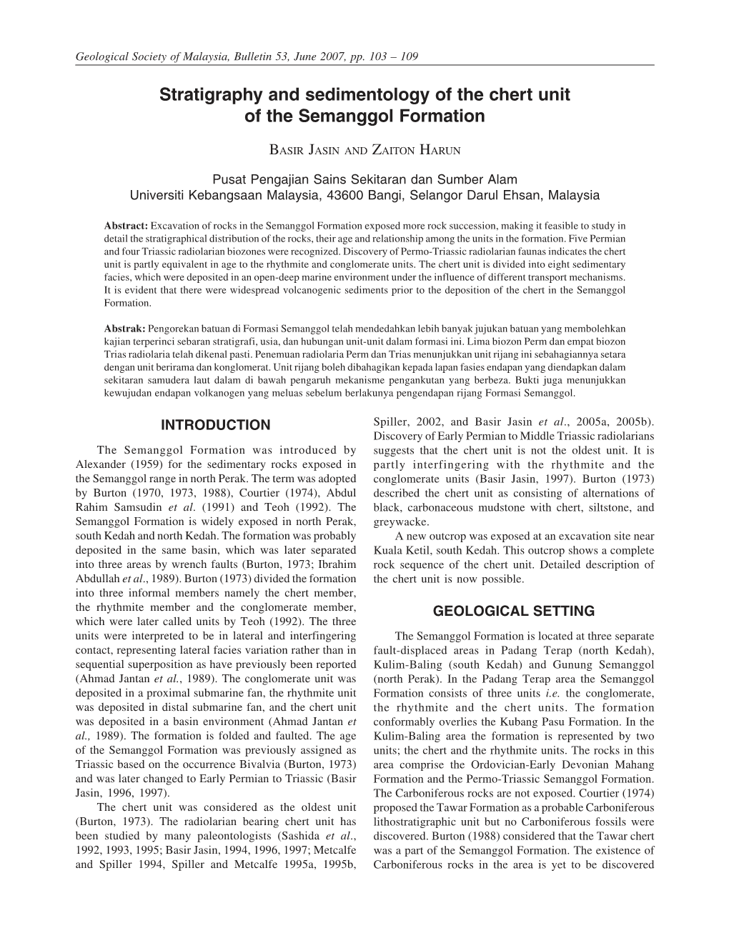 STRATIGRAPHY and SEDIMENTOLOGY of the CHERT UNIT of the SEMANGGOL FORMATION Geological Society of Malaysia, Bulletin 53, June 2007, Pp