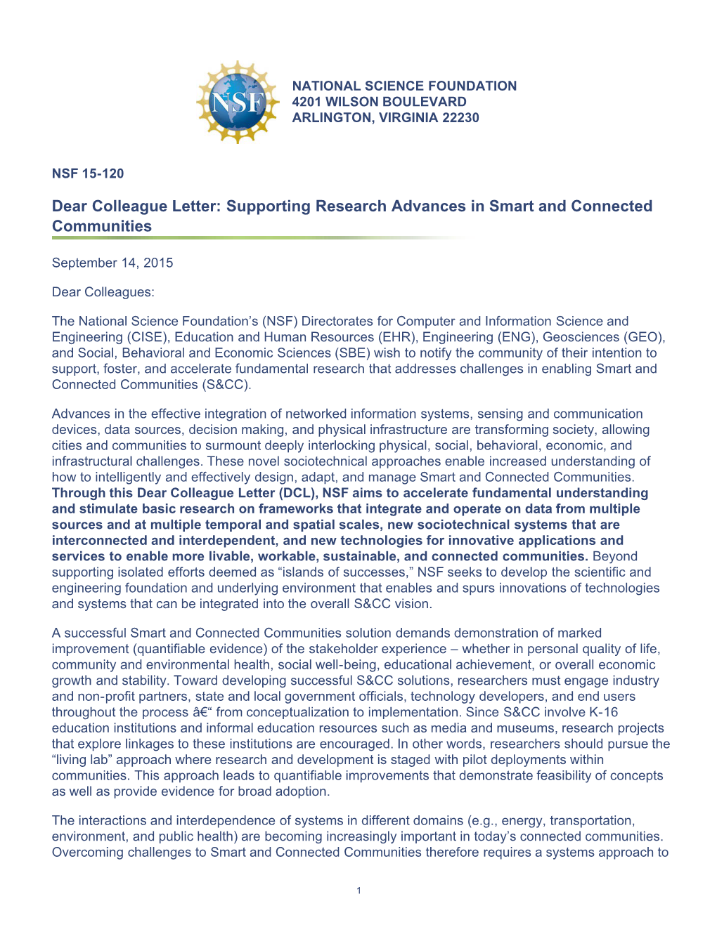 Dear Colleague Letter: Supporting Research Advances in Smart and Connected Communities (Nsf15120) |