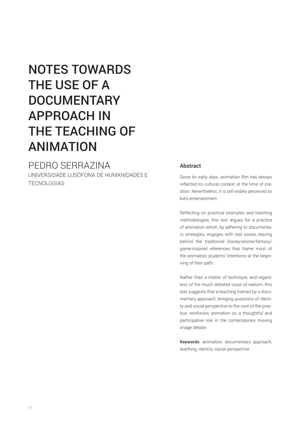 Notes Towards the Use of a Documentary Approach in the Teaching of Animation