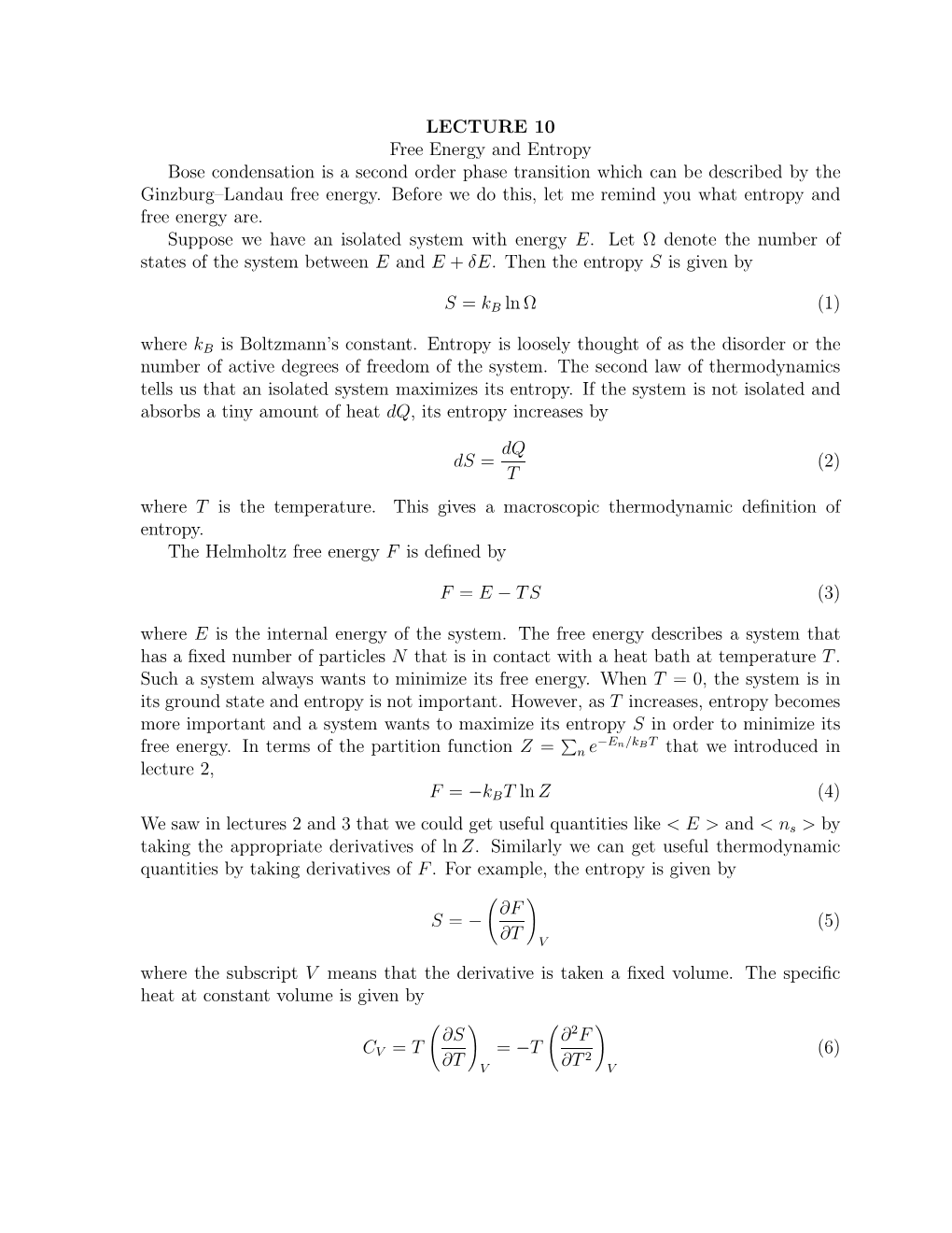 LECTURE 10 Free Energy and Entropy Bose Condensation Is a Second Order Phase Transition Which Can Be Described by the Ginzburg F