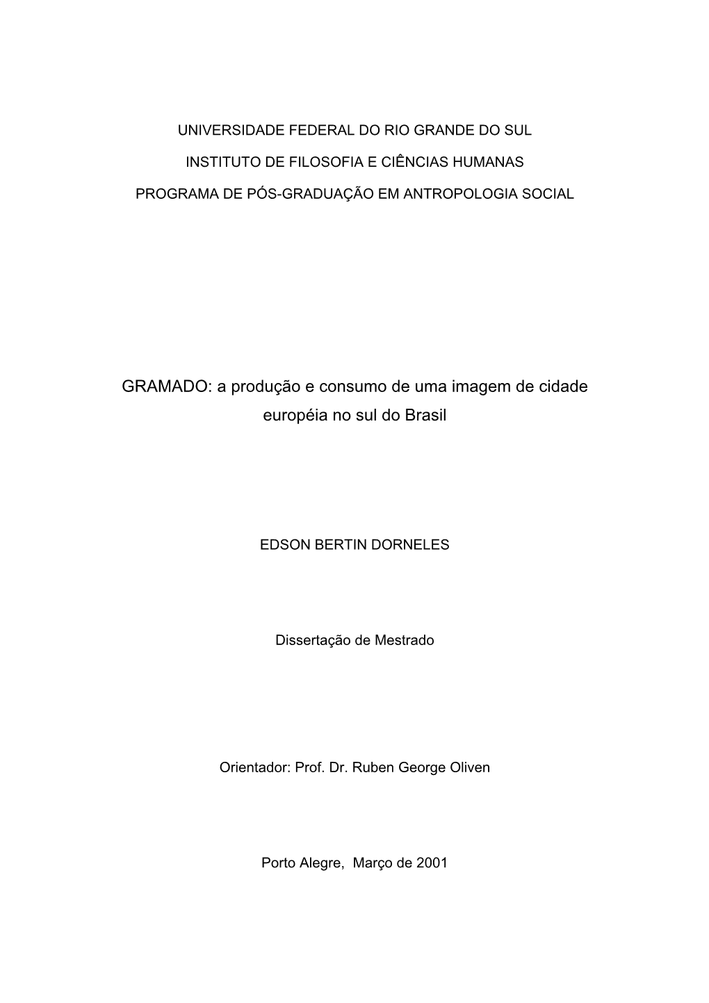 GRAMADO: a Produção E Consumo De Uma Imagem De Cidade Européia No Sul Do Brasil