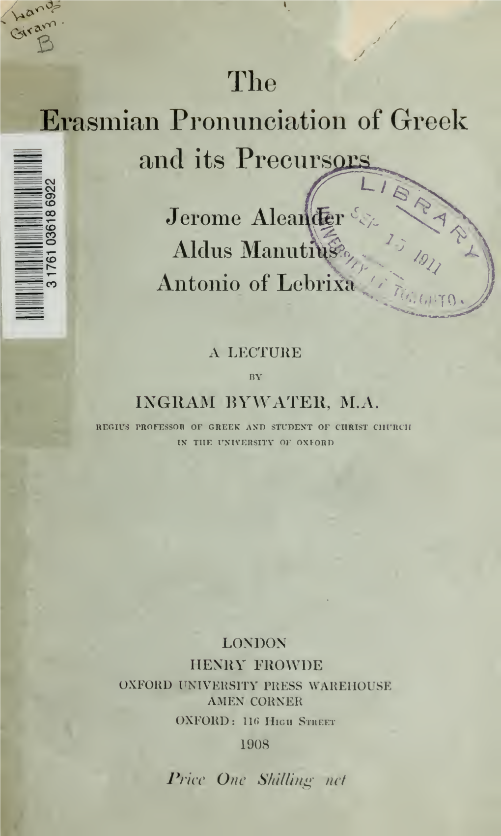 The Erasmian Pronunciation of Greek and Its Precursors,- Jerome