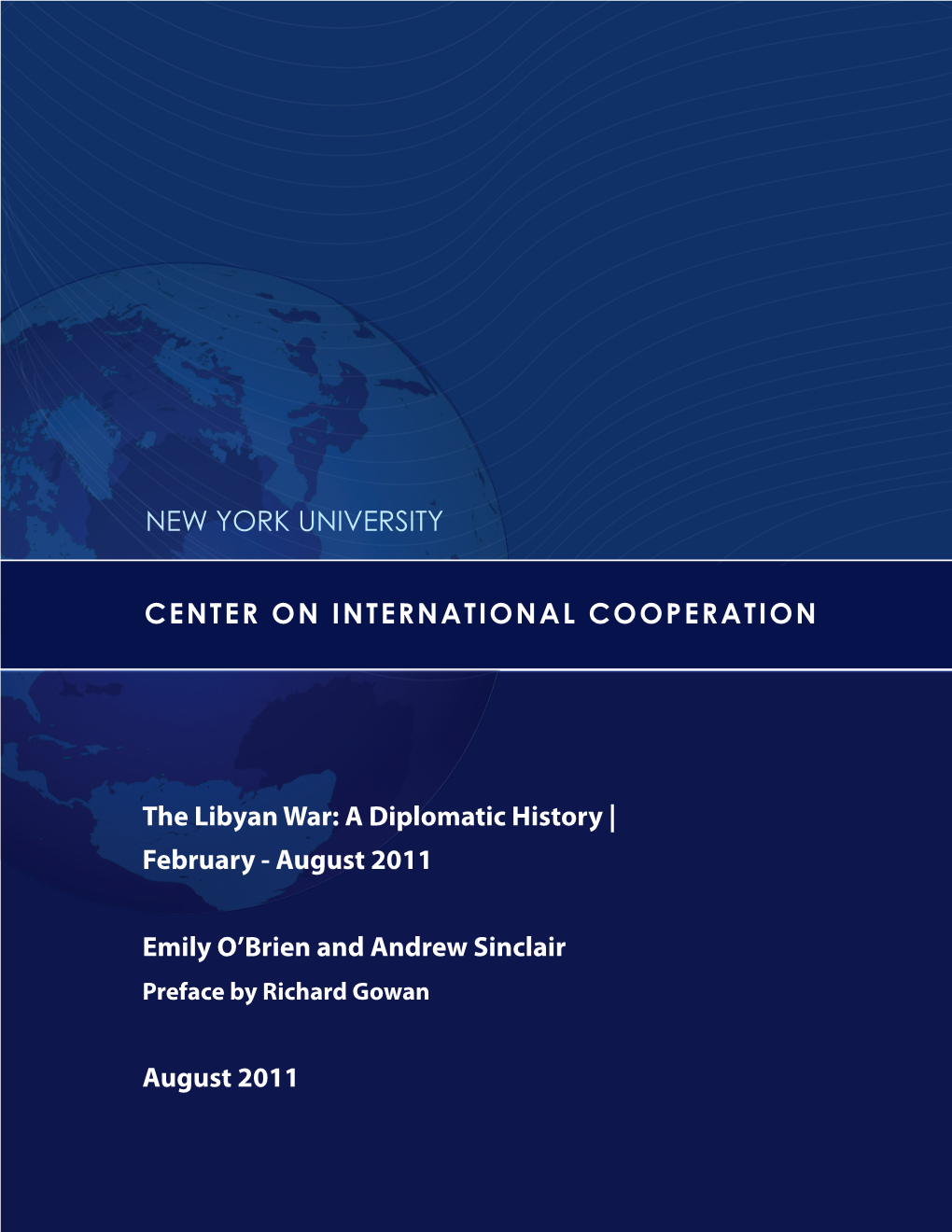 NEW YORK UNIVERSITY the Libyan War: a Diplomatic History