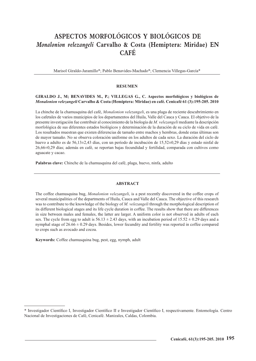 ASPECTOS MORFOLÓGICOS Y BIOLÓGICOS DE Monalonion Velezangeli Carvalho & Costa (Hemiptera: Miridae) EN CAFÉ