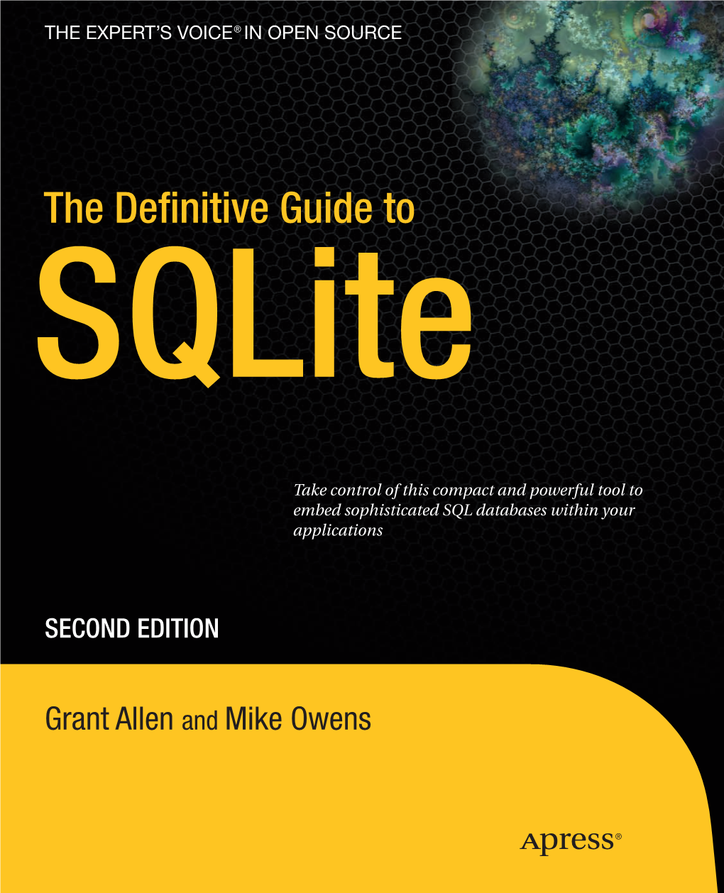 The Definitive Guide to Sqlite, Second Edition (Expert's Voice In