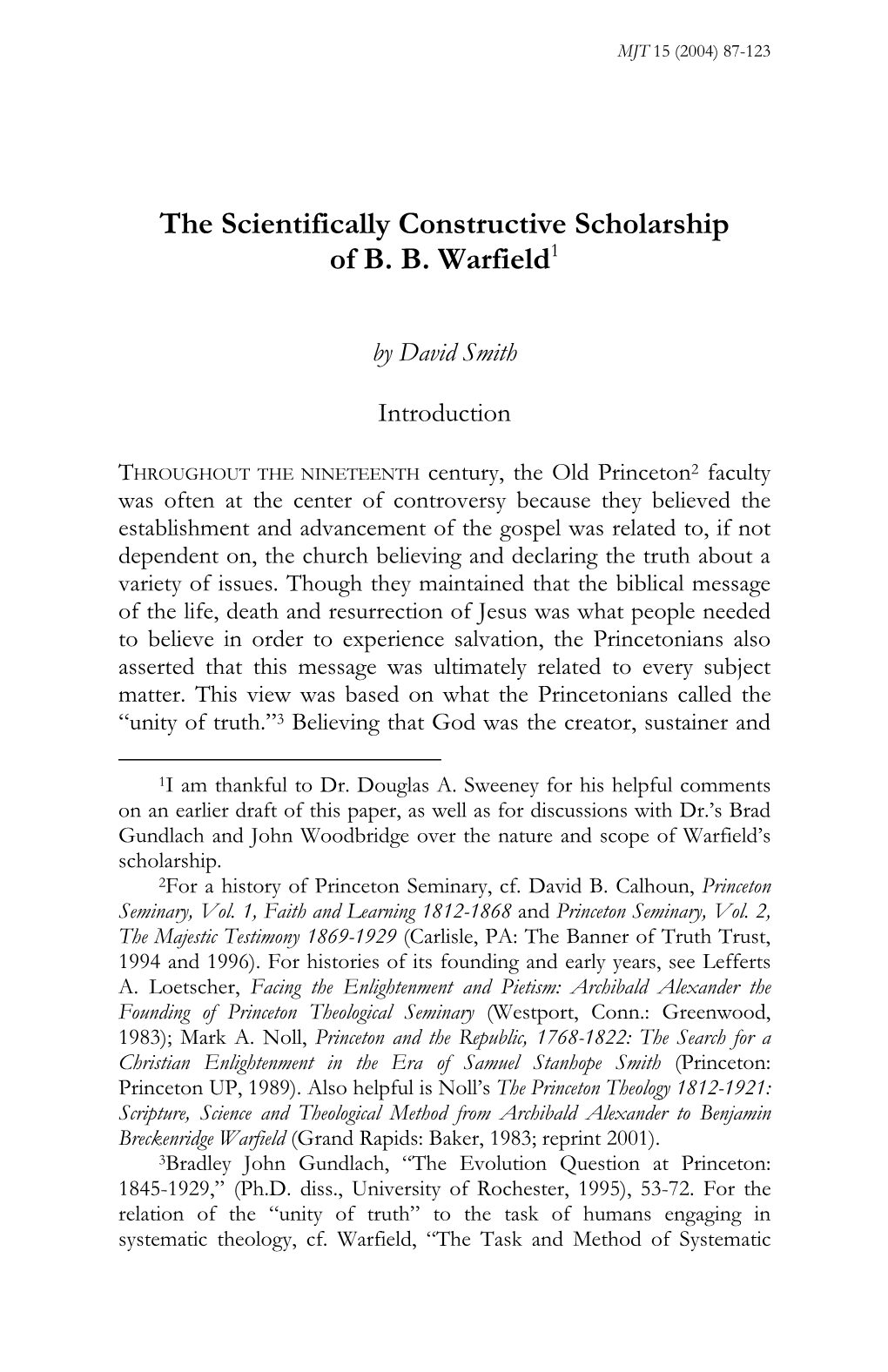 The Scientifically Constructive Scholarship of B. B. Warfield1