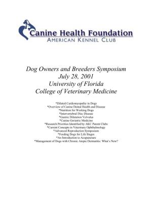 Dog Owners and Breeders Symposium July 28, 2001 University of Florida College of Veterinary Medicine