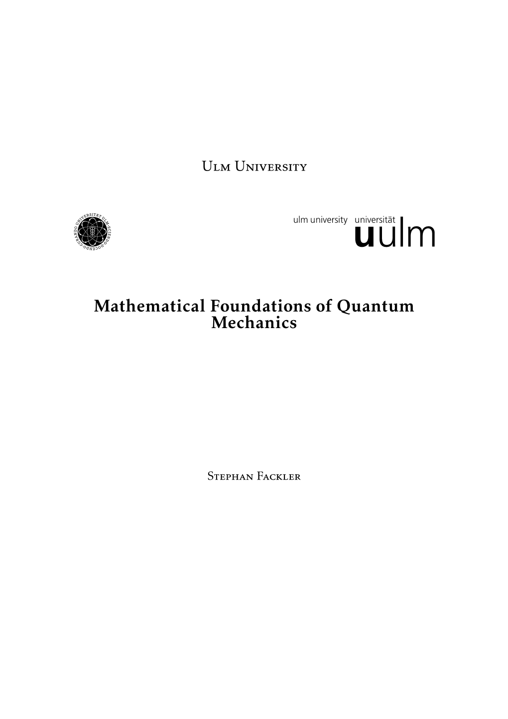 Mathematical Foundations of Quantum Mechanics