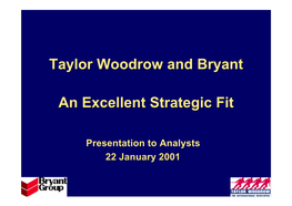 Taylor Woodrow and Bryant: an Excellent Strategic Fit L the Enlarged UK Housing Business L Conclusion and Questions 3 Termsterms Ofof Thethe Offeroffer