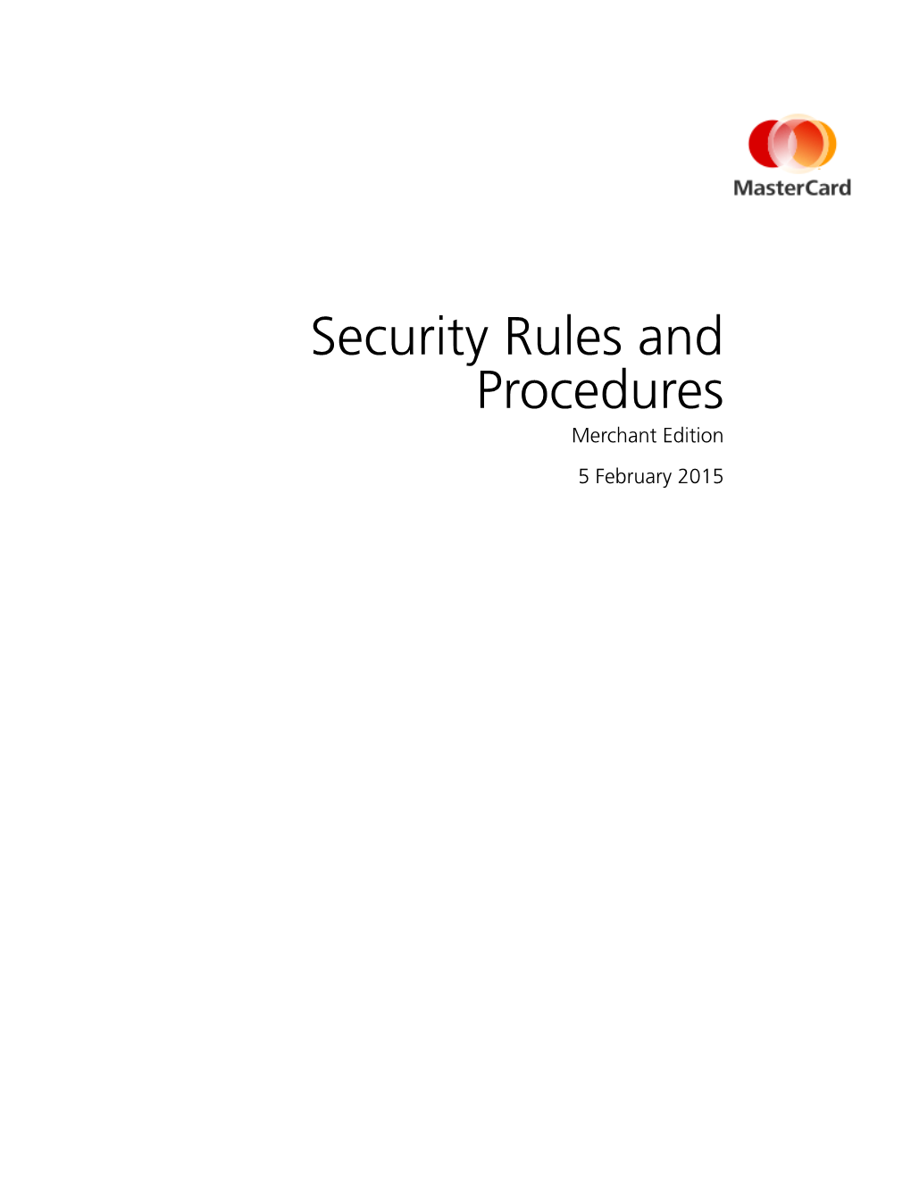 Security Rules and Procedures Merchant Edition 5 February 2015 Notices